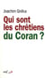 Qui sont les chrétiens du Coran ?