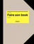 Faire son book (2e édition)