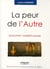 La Peur De L Autre