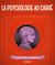 La Psychologie Au Carre : 100 Concepts De Base (10 Chapitres X 10 Minutes)