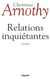 Relations inquiétantes