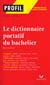 Dictionnaire portatif du bachelier - de la séconde (éditon 2002)