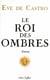 Le Roi des ombres