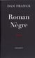 Roman nègre