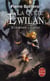 La quête d'Ewilan Tome 1 : d'un monde à l'autre