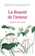 La beauté de l'amour
