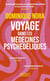 Voyage dans les médecines psychédéliques