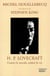 H.P. Lovecraft : contre le monde, contre la vie