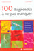 100 diagnostics a ne pas manquer
