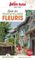 Guide Villes Et Villages Fleuris 2024/2025 Petit Futé