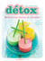 Détox - retrouvez forme et vitalité !