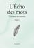 L'Écho des mots - Tome 2 : Un mot, un poème