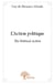 L'action politique - the political action