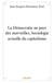 La démocratie au pays des merveilles - sociologie actuelle du capitalisme