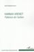 Hannah Arendt - patience de l'action