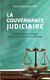 La gouvernance judiciaire - promouvoir au Sénégal une justice moderne et efficiente
