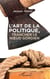L'art de la politique - trancher le noeud gordien