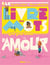 Le Livre des mots qui parlent d'amour