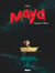 Maya - Tome 01