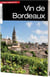 Petite histoire du vin de Bordeaux