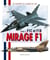 Les matériels de l'armée de l'air t.1 - Mirage f1 f1c et f1b