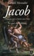 Jacob, l'homme qui se battit avec Dieu t.1 - le gué du Yabboq