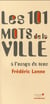 Les 101 mots de la ville à l'usage de tous