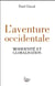 L'aventure occidentale - modernité et globalisation