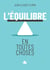 L'équilibre en toutes choses