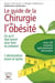 Le guide de la chirurgie de l'obésité - ce qu'il faut savoir pour bien se préparer