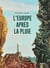 L'Europe apres la pluie