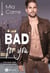 Bad for you