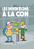 Les inventions à la con
