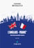 L'anglais - franc? : Pour parler facilement anglais