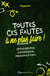 Toutes ces fautes à ne plus faire