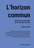 L'horizon commun : Explorer les potentiels  de la sobriété foncière