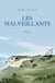 Les Malveillants
