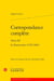 Correspondance complète Tome 3 : La Romancière (1799-1802)