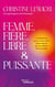 Femme, Fière, Libre et Puissante