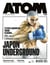 Atom magazine n.33 : Japon Underground : Testsuya Saruwatari, Tarshi, Fujchika... MMA, Yakuzas & délinquance juvénile