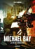 Michael Bay : la fin de l'innocence