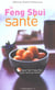 Le feng shui sante