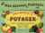 Ma boîte à potager - faire pousser et cuisiner ses légumes