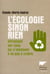 L'écologie sinon rien