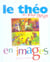 Le théo des tout-petits en images