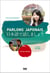 Parlons japonais - A2.2>B1