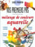 Guides parramon - mélanges de couleurs, aquarelle