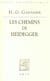 Les chemins de Heidegger