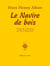 Le navire de bois