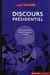 Le discours présidentiel sous la ve république - chirac, mitterrand, giscard, pompidou, de gaulle